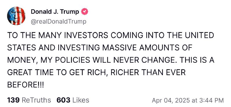 特朗普：致所有向美国投入资金的投资者——我的政策永远不会改变